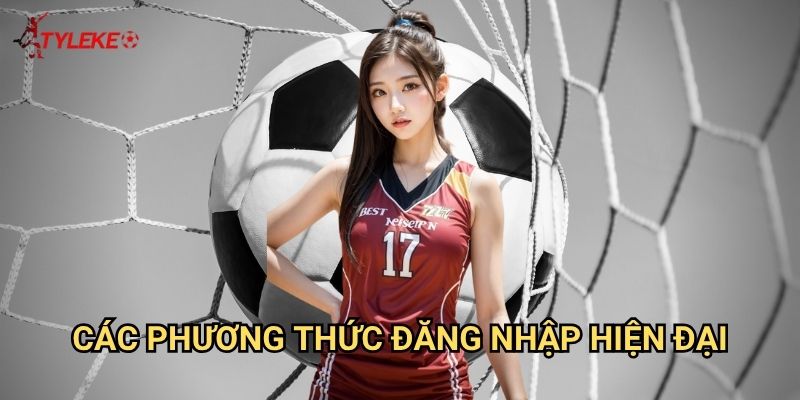 Đăng nhập Tỷ lệ kèo wales - Truy cập an toàn vào tài khoản cá nhân 2 Các phương thức đăng nhập hiện đại