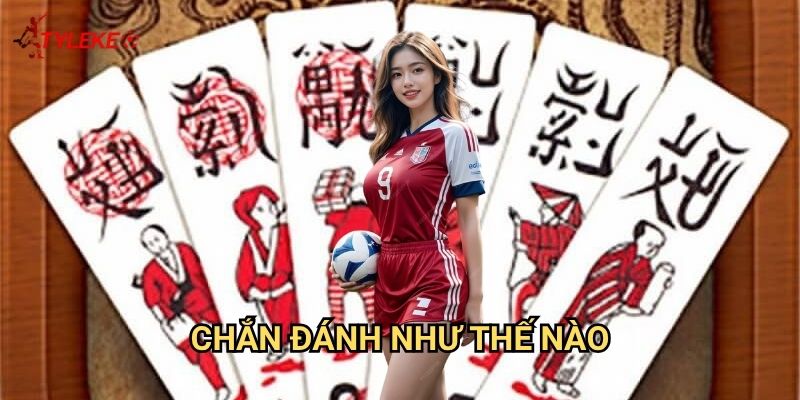 Chắn đánh như thế nào Tỷ lệ kèo wales - Bí quyết làm chủ game bài dân gian 1 Chắn đánh như thế nào Tỷ lệ kèo wales - Bí quyết làm chủ game bài dân gian