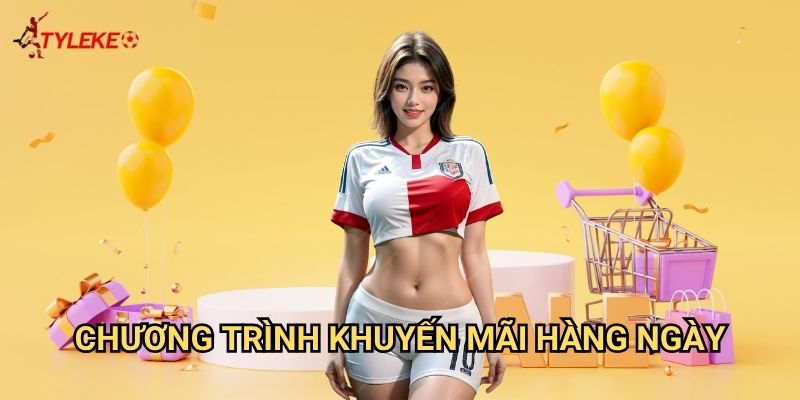 Khuyến mãi Tỷ lệ kèo wales - Ưu đãi hấp dẫn dành cho mọi thành viên 2 Chương trình khuyến mãi hàng ngày