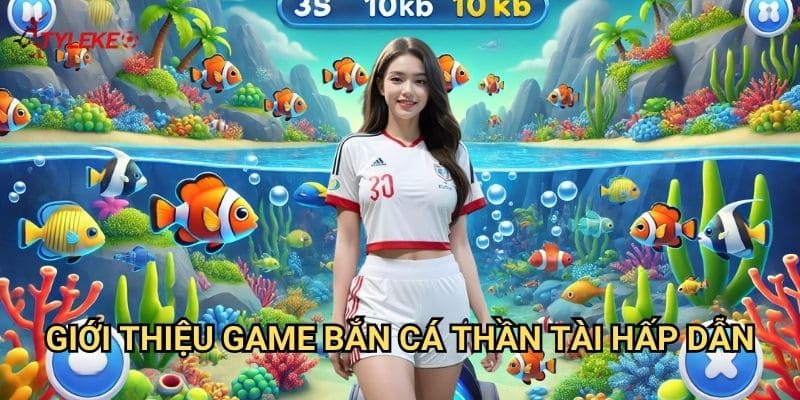 Bắn Cá Thần Tài Tỷ lệ kèo wales - Săn Lùng Kho Báu Biển Sâu Cùng Thần Tài May Mắn 2 Giới Thiệu Game Bắn Cá Thần Tài Hấp Dẫn