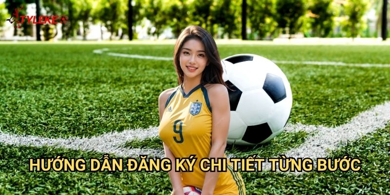 Đăng ký Tỷ lệ kèo wales - Tạo tài khoản nhanh chóng chỉ trong 3 phút 2 Hướng dẫn đăng ký chi tiết từng bước