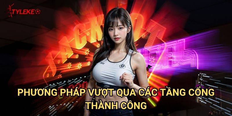 Cổng Nổ Hũ Tối Thượng Tỷ lệ kèo wales - Bước qua cổng thiêng liêng của may mắn 3 Phương pháp vượt qua các tầng cổng thành công