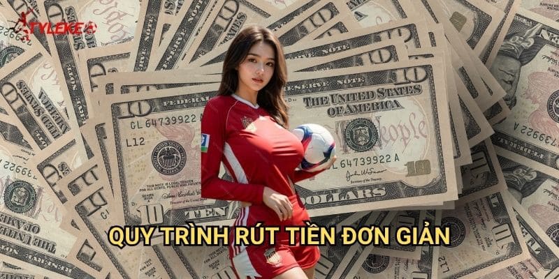 Rút tiền Tỷ lệ kèo wales - Thanh toán nhanh chóng trong vòng 15 phút 2 Quy trình rút tiền đơn giản