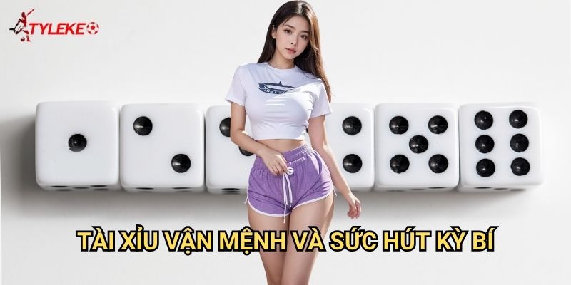 Tài Xỉu Vận Mệnh Tỷ lệ kèo wales - Nắm bắt định mệnh với những ván cược thần thánh 2 Tài Xỉu Vận Mệnh và sức hút kỳ bí