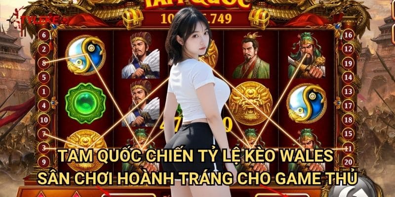 Tam Quốc Chiến Tỷ lệ kèo wales - Trở thành anh hùng trong cuộc chiến huyền thoại 3 Tam Quốc Chiến Tỷ lệ kèo wales - Sân chơi hoành tráng cho game thủ